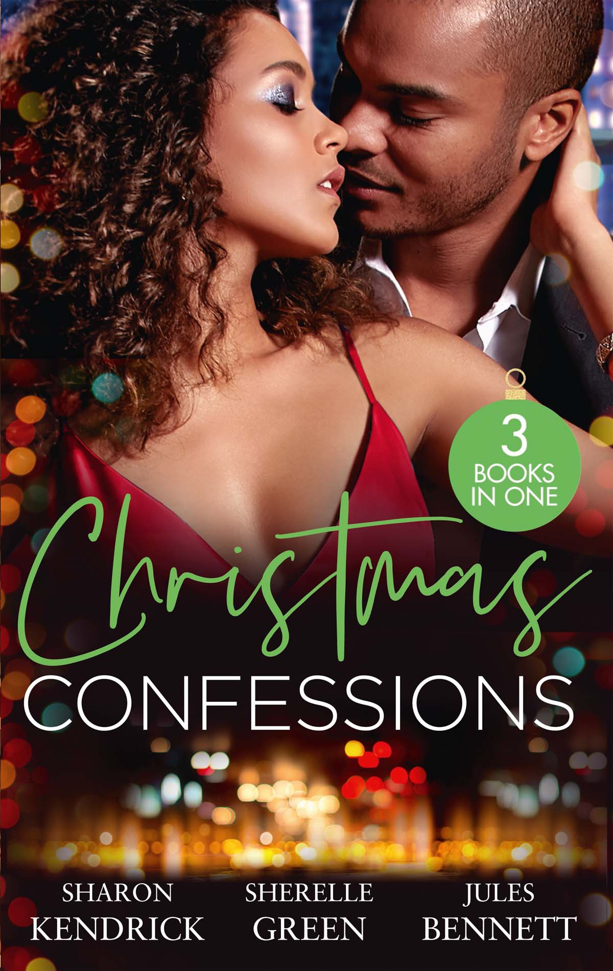 Christmas Confessions Sharon Kendrick Sherelle Green Jules Bennett