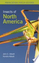 Insects Of North America John C Abbott Kendra K Abbott