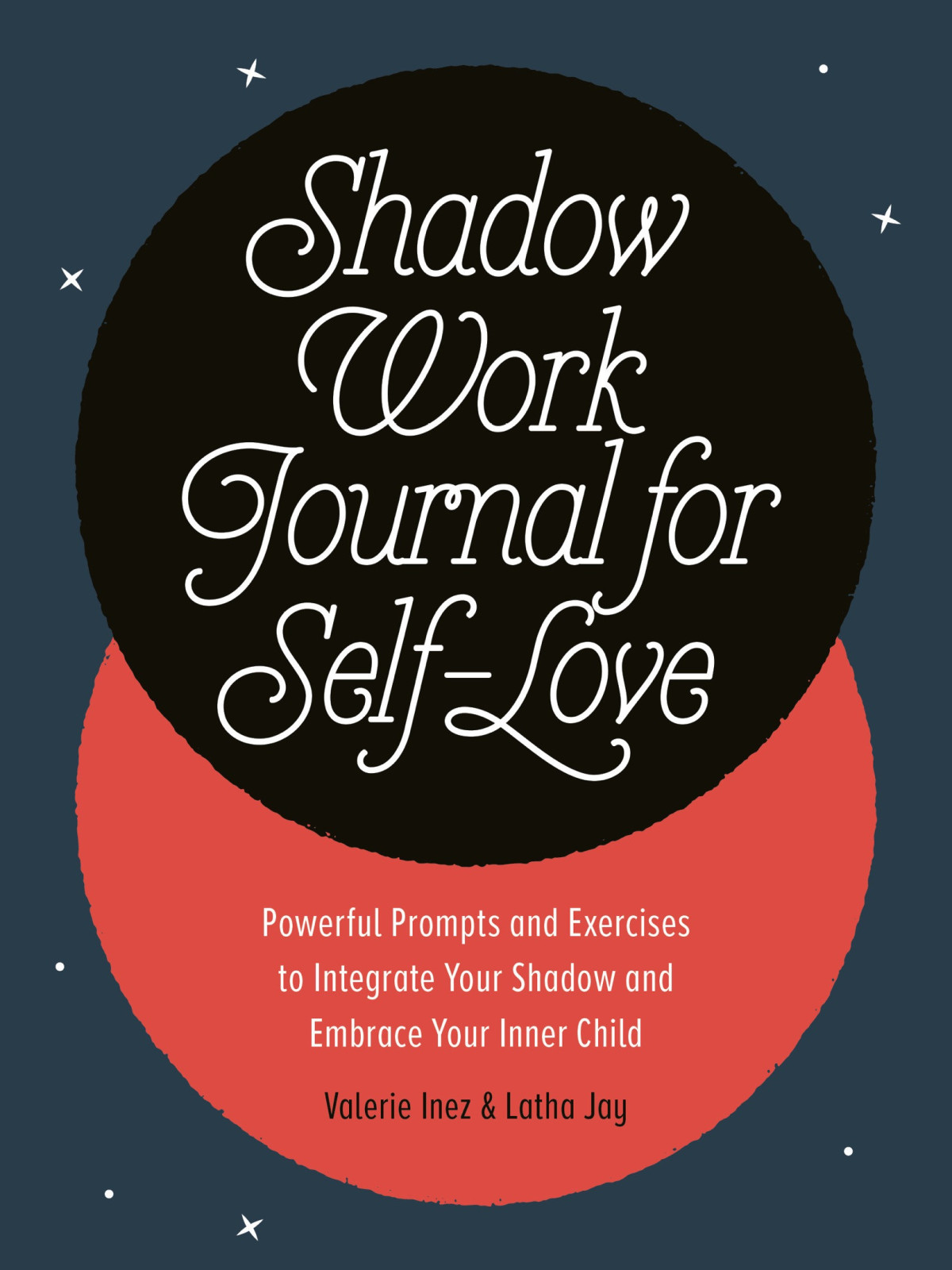 Shadow Work Journal For Selflove Powerful Prompts And Exercises To Integrate Your Shadow And Embrace Your Inner Child Valerie Inez