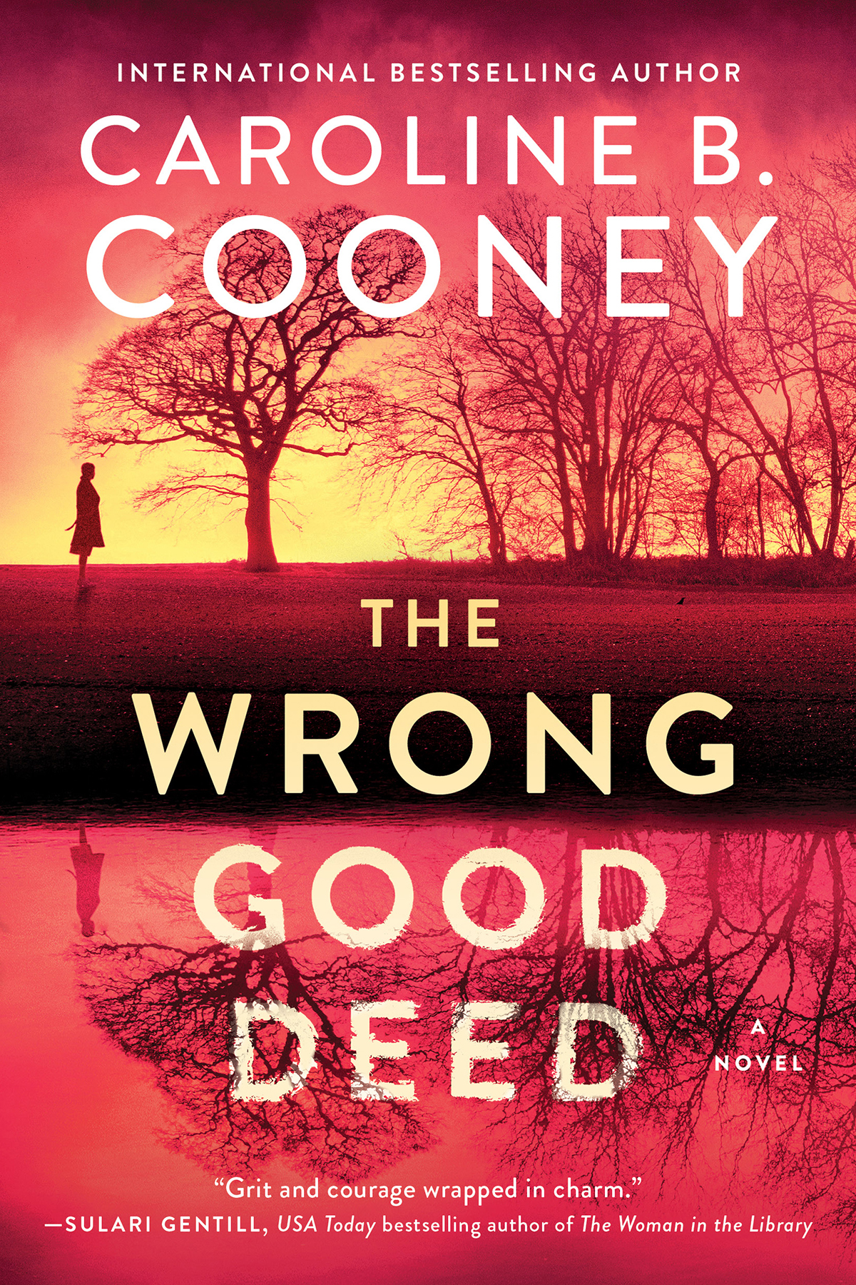 The Wrong Good Deed A Novel Caroline B Cooney