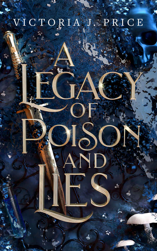 A Legacy Of Poison And Lies A Legacy Of Storms And Starlight Book Two Victoria J Price
