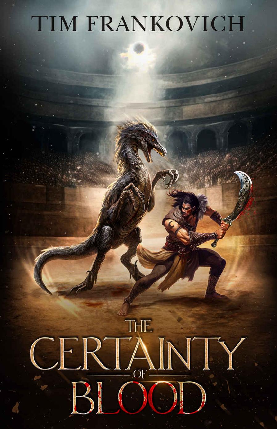 The Certainty Of Blood Tim Frankovich