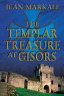 The Templar Treasure At Gisors Jean Markale