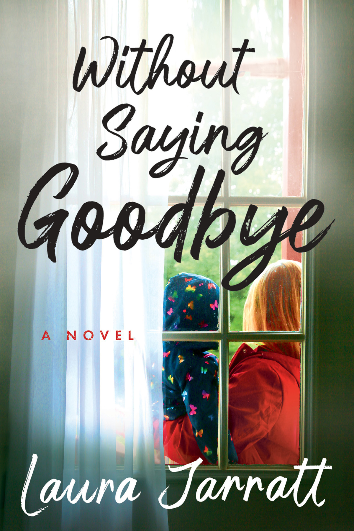 Without Saying Goodbye Laura Jarratt