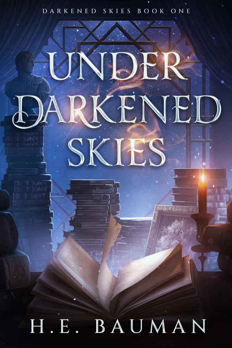 Under Darkened Skies H E Bauman