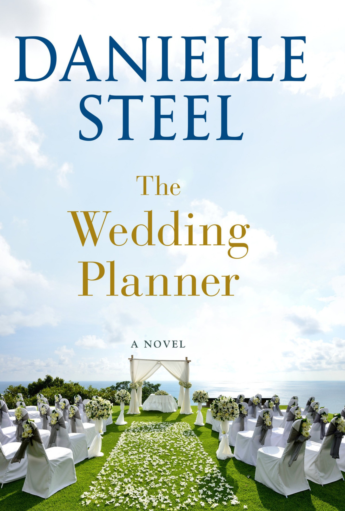The Wedding Planner A Novel Danielle Steel