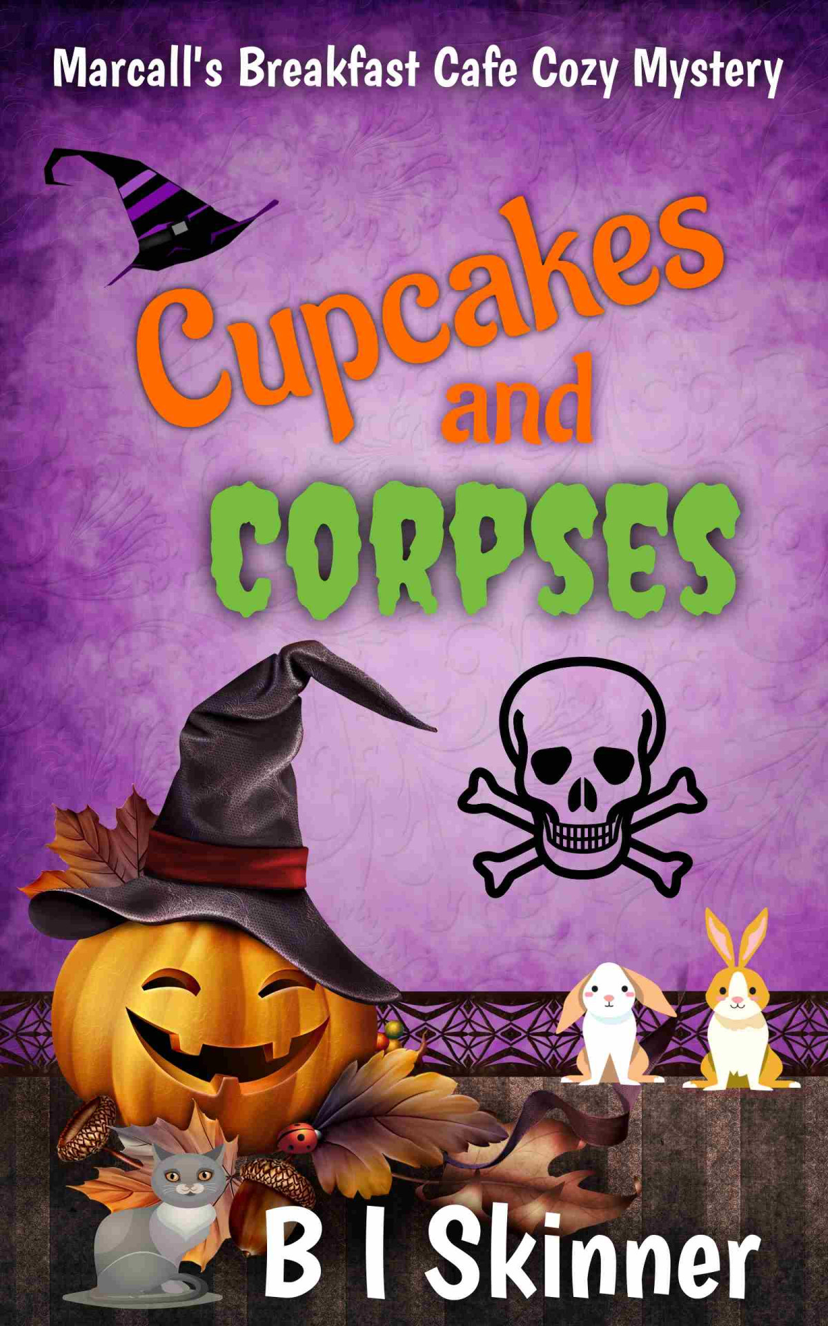 Cupcakes Corpses Marcalls Breakfast Cafe Cozy Mystery 4 B I Skinner
