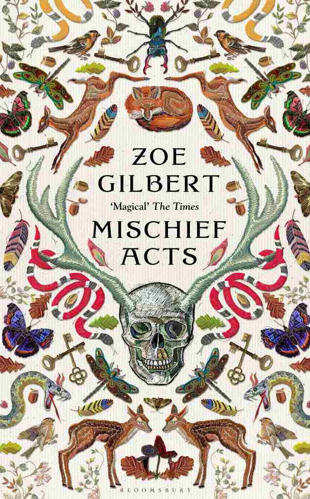 Mischief Acts Zoe Gilbert