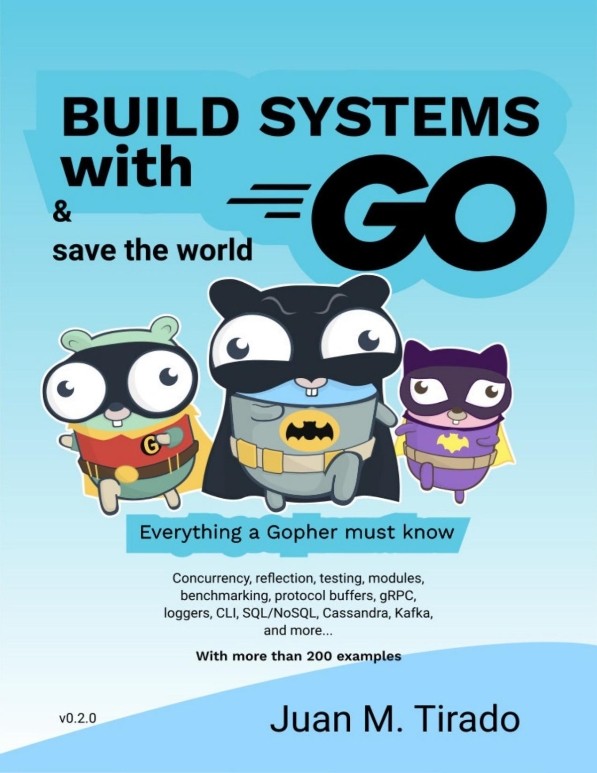 Build Systems With Go Everything A Gopher Must Know 2nd Edition Tirado