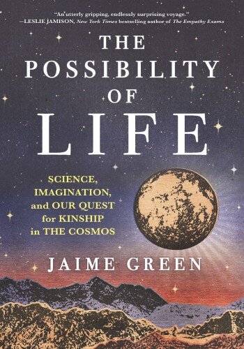 The Possibility Of Life Jaime Green