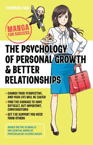 The Psychology Of Personal Growth And Better Relationships Manga For Success 1st Edition Toshinori Iwai