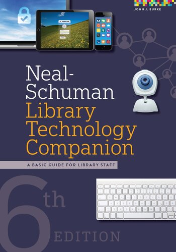 Nealschuman Library Technology Companion Sixth Edition John J Burke