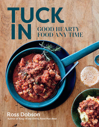 Tuck In Good Hearty Food Any Time Ross Dobson