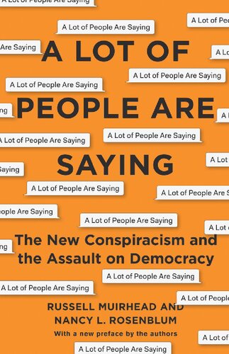 A Lot Of People Are Saying Nancy L Rosenblum Russell Muirhead