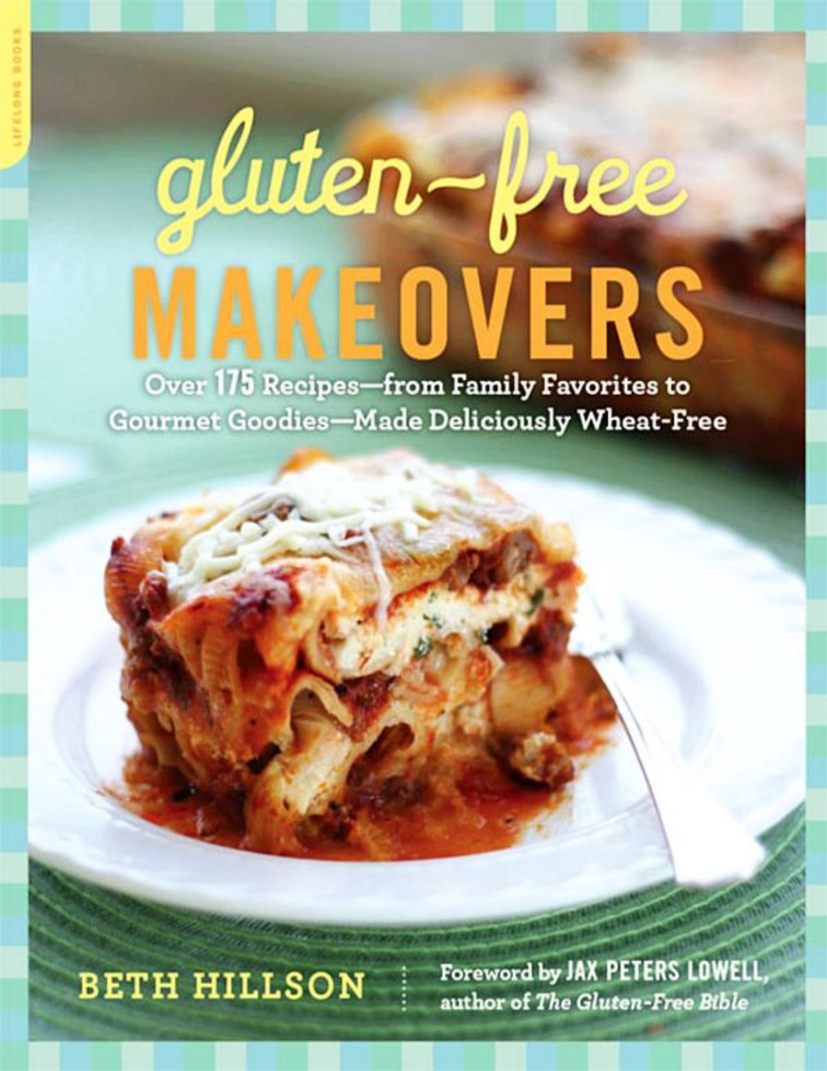 Glutenfree Makeovers Beth Hillson