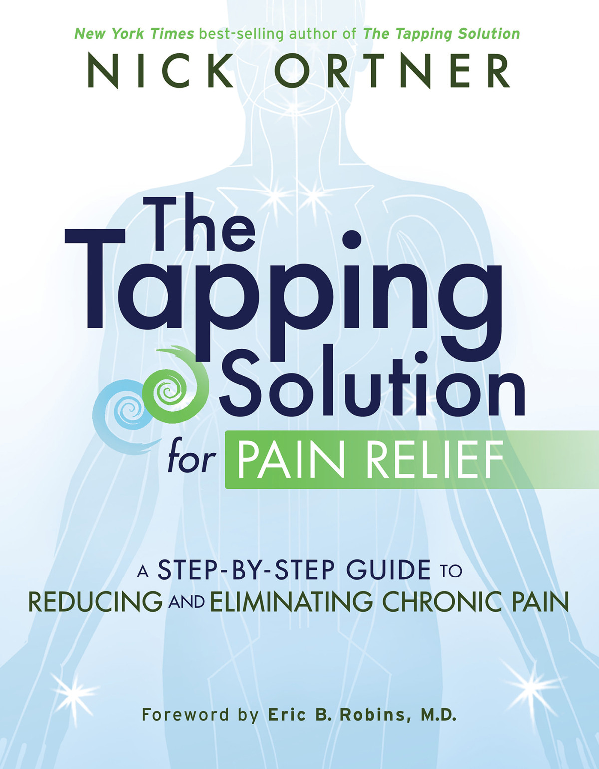 The Tapping Solution For Pain Relief Nick Ortner