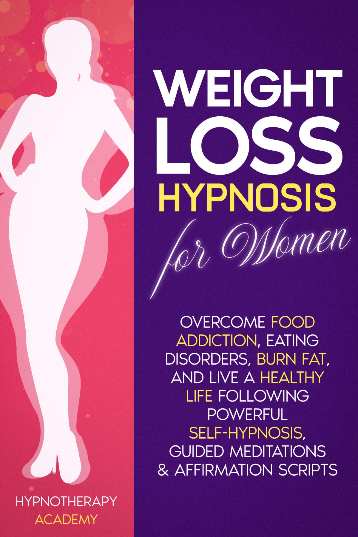 Weight Loss Hypnosis For Women Hypnotherapy Academy