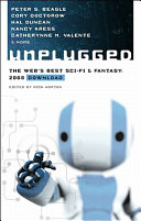 Unplugged Beth Bernobich Cory Doctorow Peter S Beagle Hal Duncan