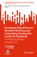 European Narratives On Remote Working And Coworking During The Covid19 Pandemic A Multidisciplinary Perspective Mina Akhavan