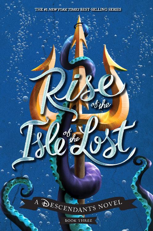 Rise Of The Isle Of The Lost A Descendants Novel Melissa De La Cruz