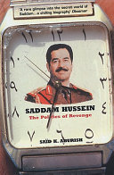 Saddam Hussein The Politics Of Revenge Sad K Aburish