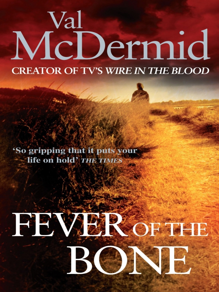 Tony Hill Carol Jordan 06fever Of The Bone Val Mcdermid