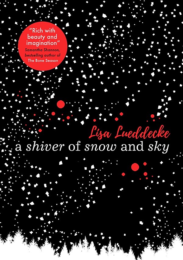 A Shiver Of Snow And Sky Lisa Lueddecke