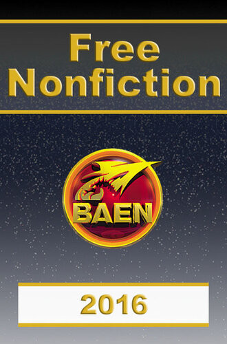Free Nonfiction 2016 Baen Books Mulitple Authors