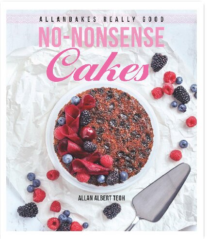 Allanbakes Really Good Nononsense Cakes Allan Albert Teoh