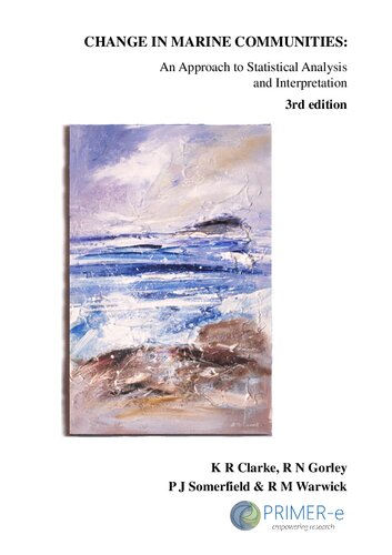 Change In Marine Communities An Approach To Statistical Analysis And Interpretation 3rd Edition K R Clarke