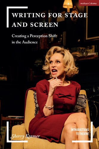 Writing For Stage And Screen Creating A Perception Shift In The Audience Sherry Kramer