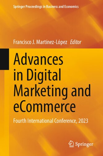 Advances In Digital Marketing And Ecommerce Fourth International Conference 2023 Francisco J Martnezlpez