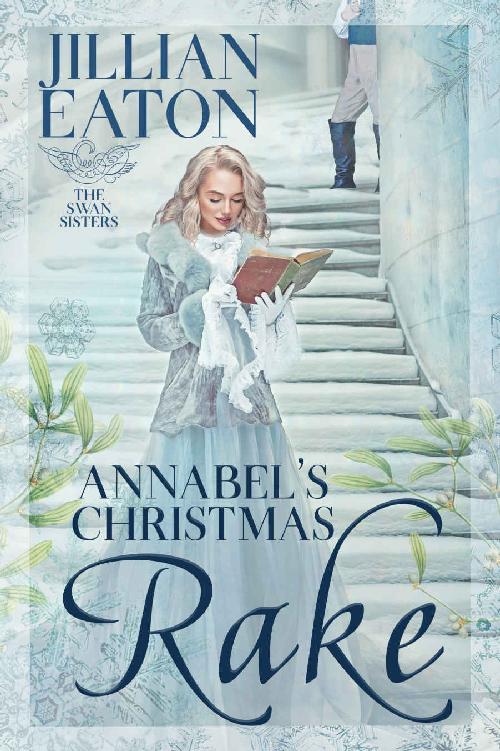 Annabels Christmas Rake The Swan Sisters Book 2 2nd Edition Jillian Eaton