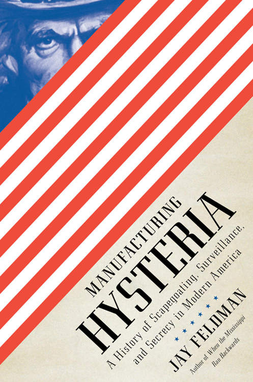 Manufacturing Hysteria Jay Feldman