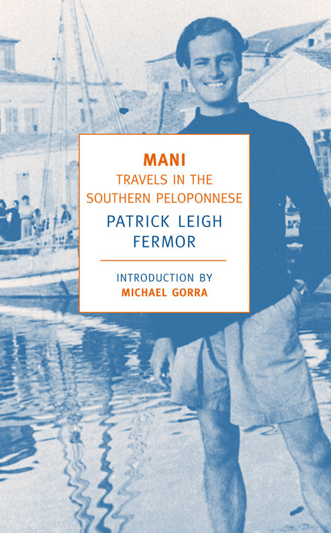 Mani Travels In The Southern Peloponnese Patrick Leigh Fermor