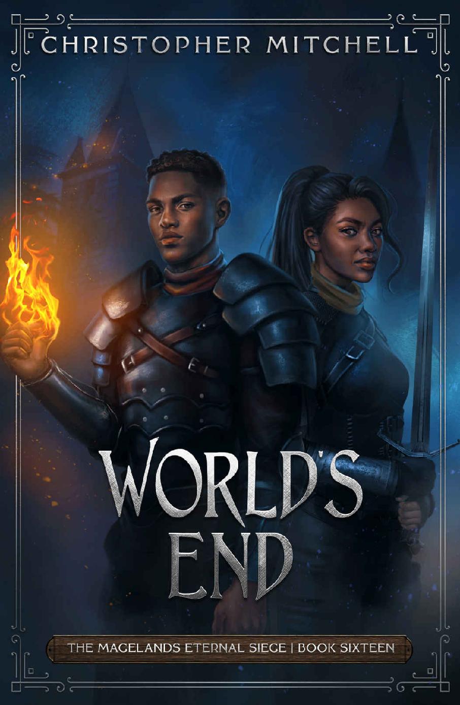 The Magelands Eternal Siege 16 Holdfast 4 Worlds End Christopher Mitchell