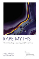 Rape Myths Understanding Assessing And Preventing 1st Edition Sofia Persson