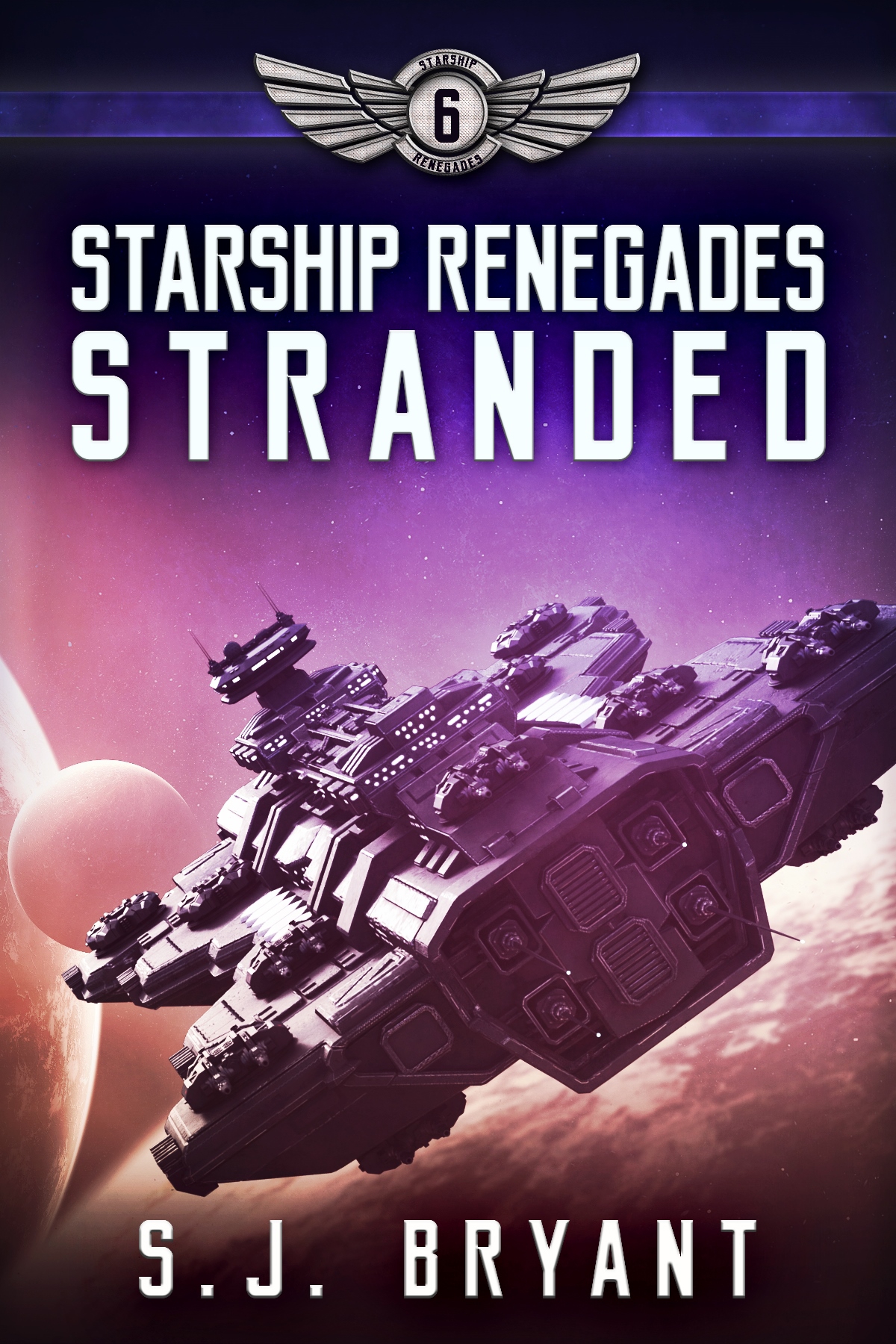 Starship Renegades S J Bryant