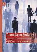 Tuomela On Sociality Miguel Garciagodinez Rachael Mellin
