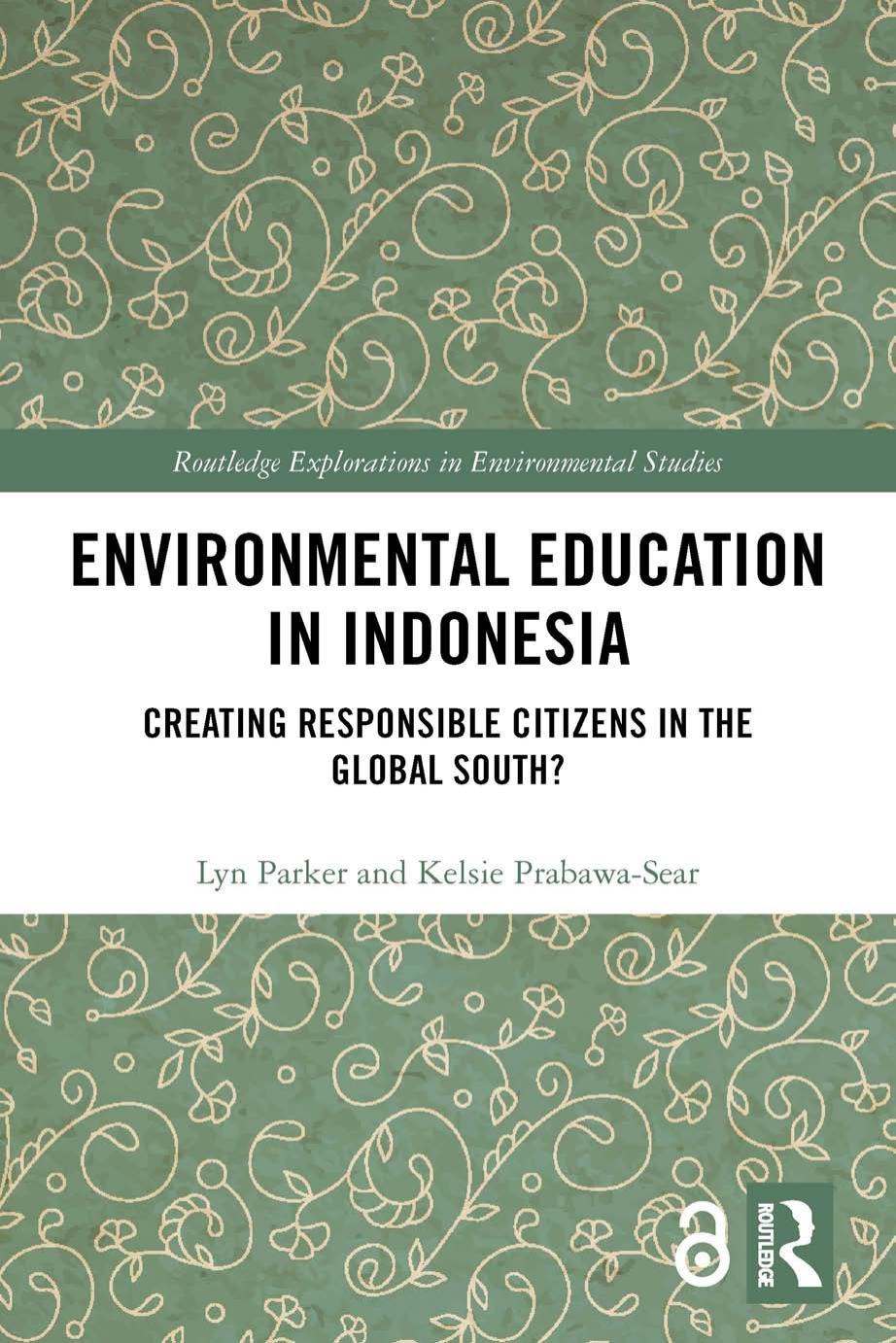 Environmental Education In Indonesia Lyn Parker And Kelsie Prabawasear