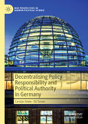 Decentralising Policy Responsibility And Political Authority In Germany Carolyn Rowe