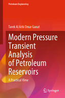 Modern Pressure Transient Analysis Of Petroleum Reservoirs A Practical View Tarek Al Arbi Omar Ganat