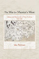 The War For Mexicos West Indians And Spaniards In New Galicia 15241550 Ida Altman