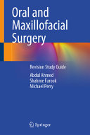 Oral And Maxillofacial Surgery Revision Study Guide 1st Abdul Ahmed