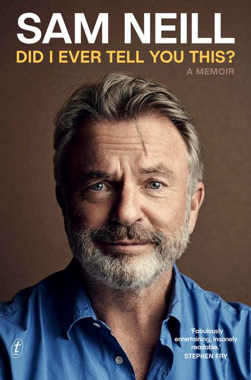 Did I Ever Tell You This Sam Neill