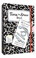 Time To Draw Deck 45 Creative Exercises Annette Block