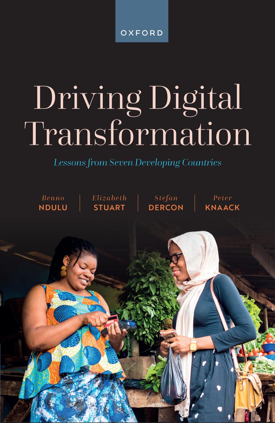 Driving Digital Transformation Lessons From Seven Developing Countries Benno Ndulu