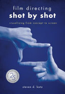 Film Directing Shot By Shot 25th Anniversary Edition Steve D Katz