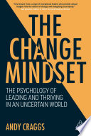 The Change Mindset Andy Craggs