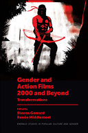 Gender And Action Films 2000 And Beyond Transformations Steven Gerrard